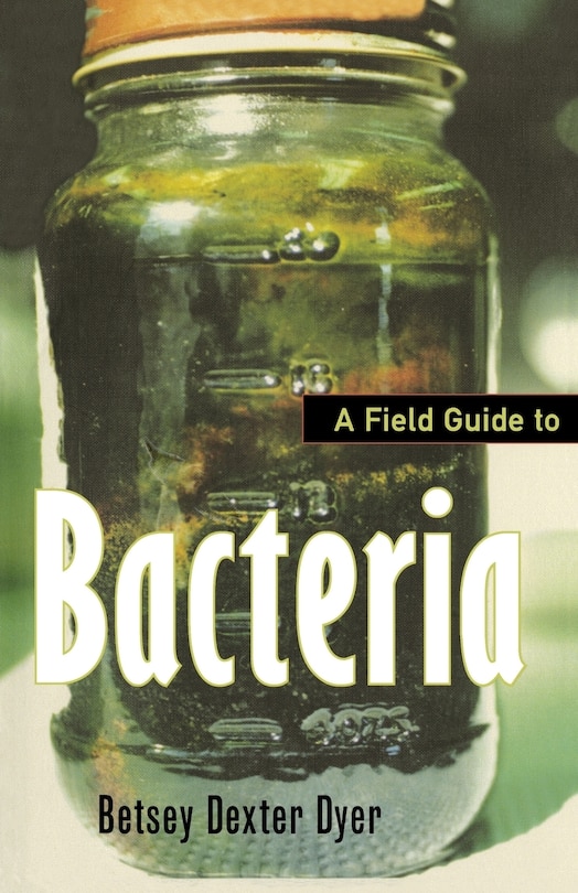 Front cover_A Field Guide to Bacteria