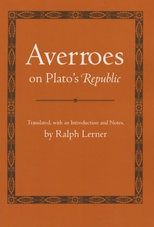 Averroes on Plato's Republic