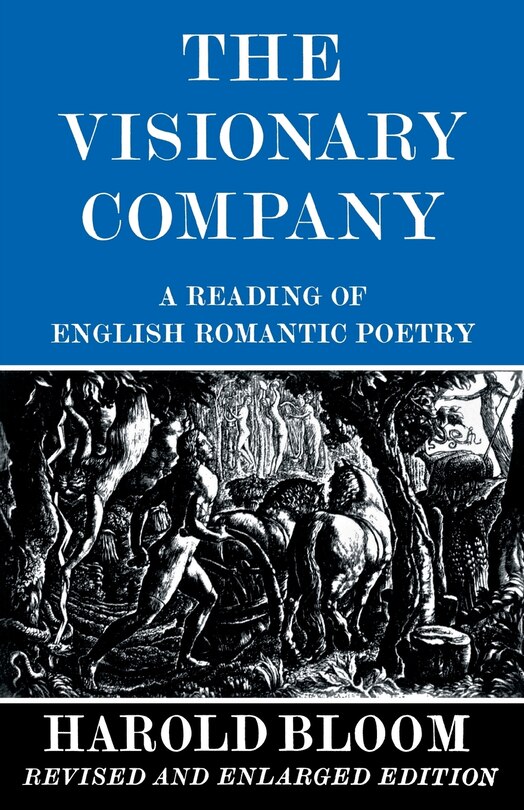 The Visionary Company: A Reading of English Romantic Poetry