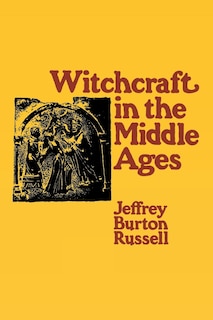 Front cover_Witchcraft In The Middle Ages