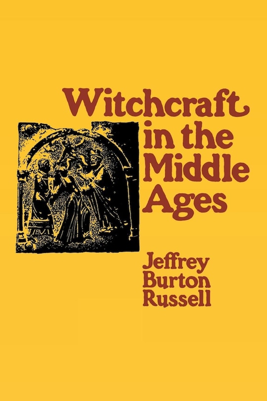 Front cover_Witchcraft In The Middle Ages