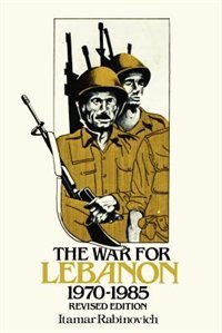 Couverture_The War for Lebanon, 1970-1985