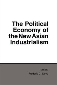Couverture_The Political Economy of the New Asian Industrialism