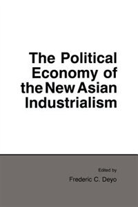 Couverture_The Political Economy of the New Asian Industrialism