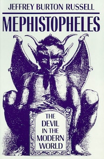 Mephistopheles: The Devil in the Modern World