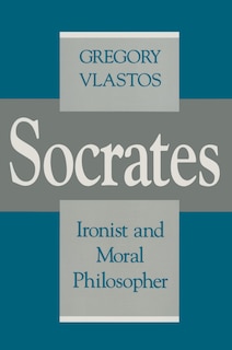 Couverture_Socrates, Ironist And Moral Philosopher