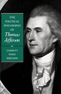 Front cover_The Political Philosophy of Thomas Jefferson