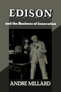 Couverture_Edison and the Business of Innovation