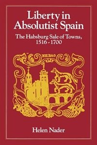 Front cover_Liberty in Absolutist Spain