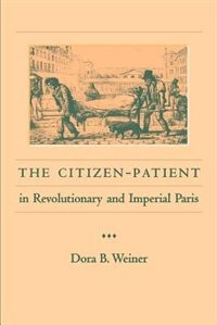 Front cover_The Citizen-Patient in Revolutionary and Imperial Paris