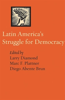 Front cover_Latin America's Struggle For Democracy