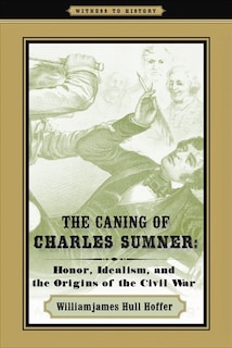 Front cover_The Caning Of Charles Sumner