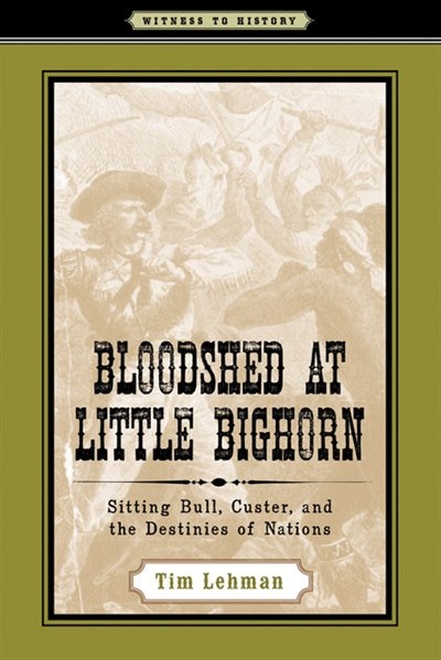 Front cover_Bloodshed At Little Bighorn