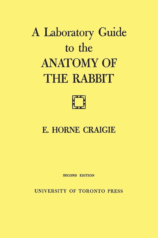Front cover_A Laboratory Guide to the Anatomy of The Rabbit