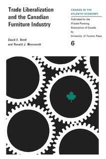 Couverture_Trade Liberalizaton and the Canadian Furniture Industry