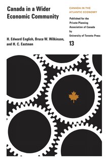 Front cover_Canada in a Wider Economic Community