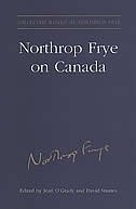 Front cover_Northrop Frye on Canada