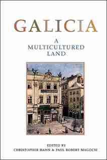 Galicia: A Multicultured land by Christopher Hann