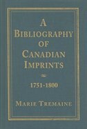 Front cover_A Bibliography of Canadian Imprints, 1751-1800