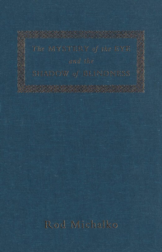 Front cover_The Mystery of the Eye and the Shadow of Blindness