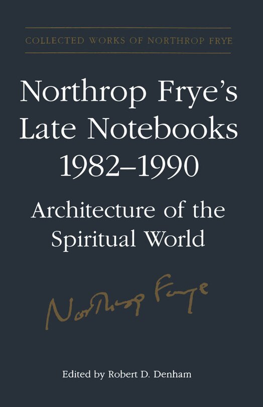 Couverture_Northrop Frye's Late Notebooks,1982-1990