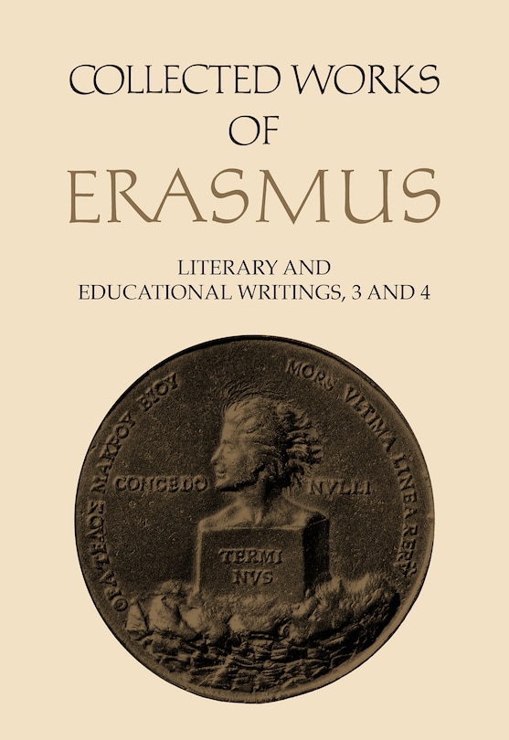 Collected Works Of Erasmus: Literary And Educational Writings, 3 And 4