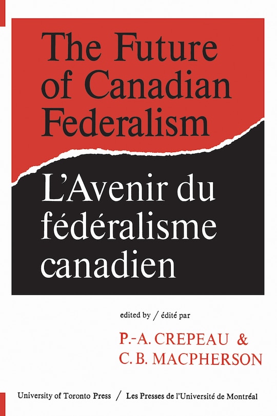 Couverture_The Future of Canadian Federalism/L'Avenir du federalisme canadien