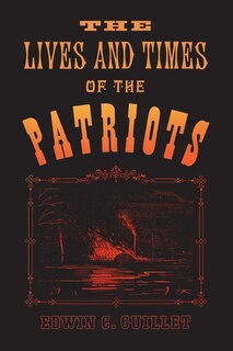 Front cover_The Lives and Times of the Patriots