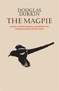 The Magpie: A Novel of Post-War Disillusionment 1923