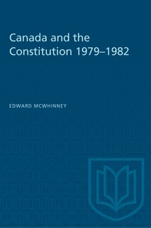 Front cover_Canada and the Constitution 1979-1982