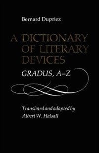 A Dictionary of Literary: Gradus, A-Z