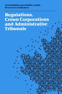 Front cover_Regulations, Crown Corporations and Administrative Tribunals