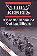 The Rebels: A Brotherhood of Outlaw Bikers