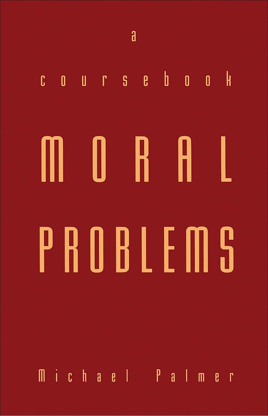 Moral Problems: A Coursebook