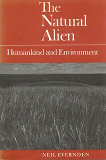 The Natural Alien: Humankind and Environment