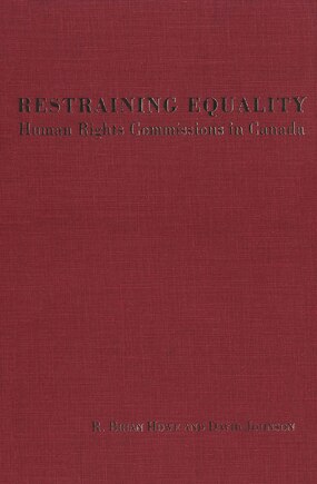 Restraining Equality: Human Rights Commissions in Canada