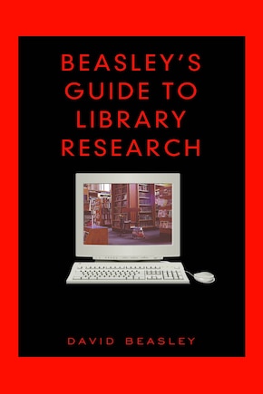 Beasleys Guide to Library Research