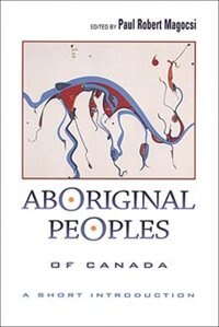 Aboriginal Peoples of Canada: A Short Introduction