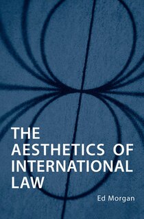 Front cover_The Aesthetics of International Law