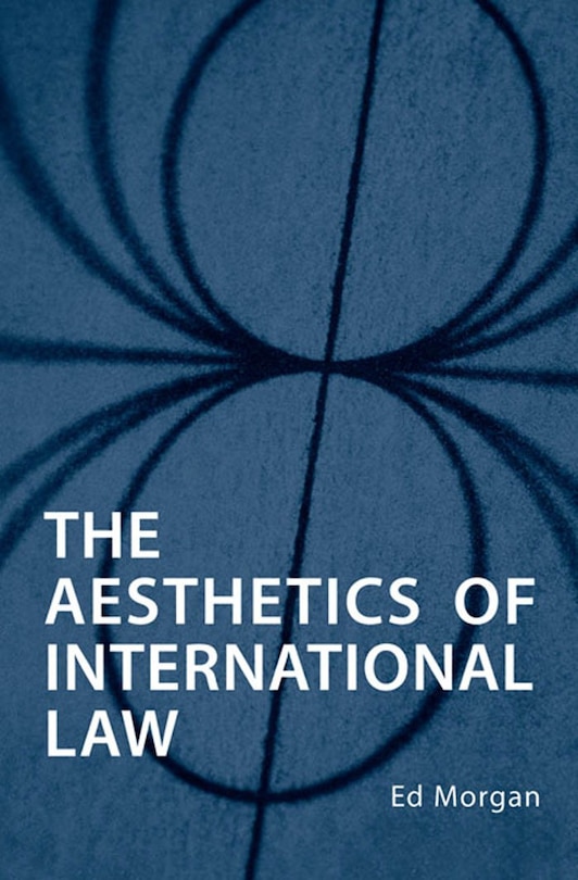 Front cover_The Aesthetics of International Law