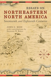 Couverture_Essays on Northeastern North America, 17th & 18th Centuries