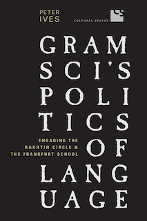 Front cover_Gramsci's Politics of Language