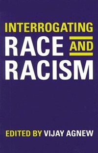 Front cover_Interrogating Race and Racism