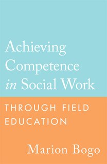 Couverture_Achieving Competence in Social Work through Field Education