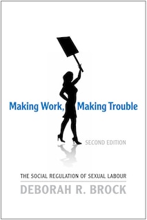 Front cover_Making Work, Making Trouble