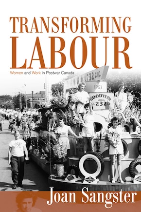 Transforming Labour: Women and Work in Postwar Canada