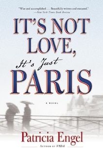Front cover_It's Not Love, It's Just Paris