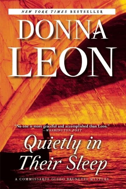 Quietly In Their Sleep: A Commissario Guido Brunetti Mystery