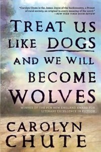 Front cover_Treat Us Like Dogs And We Will Become Wolves