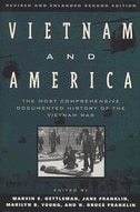 Vietnam and America: The Most Comprehensive Documented History of the Vietnam War